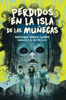 Cassandra Ramos-Gomez - Perdidos En La Isla de Las Muñecas (Lost on Doll Island), Inbunden