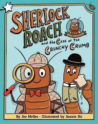 Joe McGee - Sherlock Roach and the Case of the Crunchy Crumb, Häftad