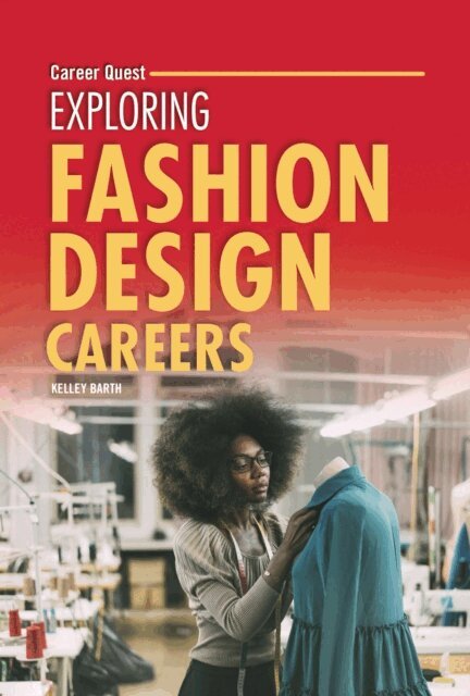 Kelley Barth - Exploring Fashion Design Careers, E-bok