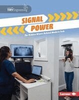 India James - Signal Power: The Hidden Waves Behind Modern Tech, Inbunden