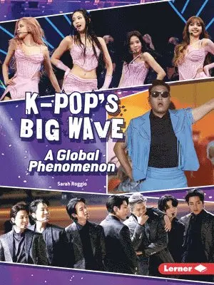 Sarah Roggio - K-Pop's Big Wave: A Global Phenomenon, Häftad. Tillgänglighet: Lägg i varukorg