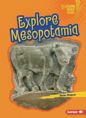 Zelda Wagner - Explore Mesopotamia, Häftad. Tillgänglighet: Lägg i varukorg