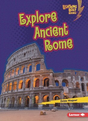Zelda Wagner - Explore Ancient Rome, Häftad. Tillgänglighet: Lägg i varukorg