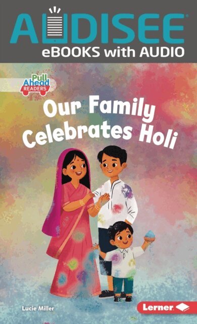 Lucie Miller - Our Family Celebrates Holi, E-bok