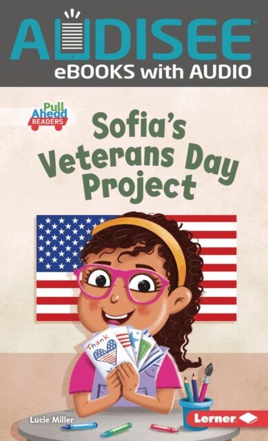 Lucie Miller - Sofia's Veterans Day Project, E-bok