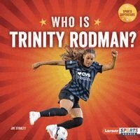 Joe Stanley - Who Is Trinity Rodman?: Us Women's National Team Superstar, Inbunden