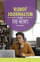 Robot Journalism: AI and the News