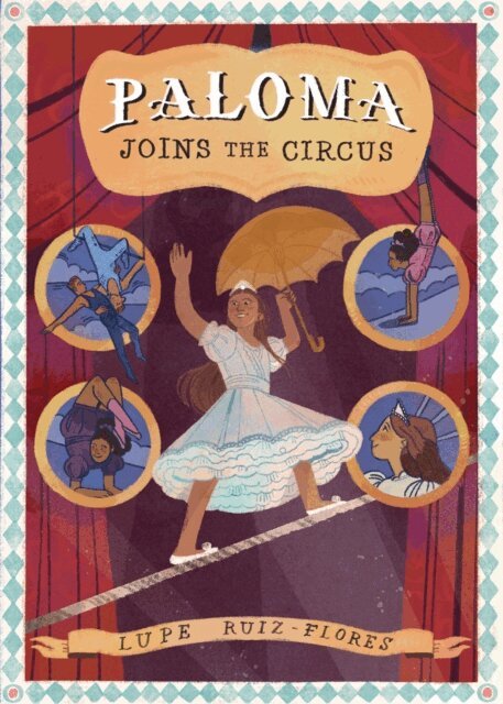 Lupe Ruiz-Flores - Paloma Joins the Circus, E-bok