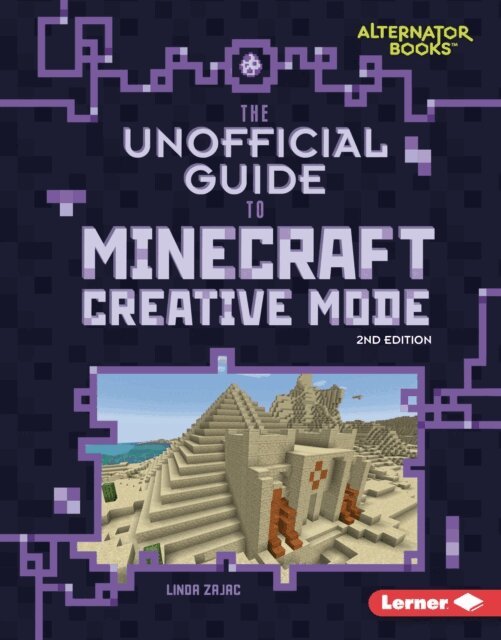 Linda Zajac - Unofficial Guide to Minecraft Creative Mode, 2nd Edition, E-bok