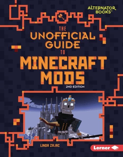 Linda Zajac - Unofficial Guide to Minecraft Mods, 2nd Edition, E-bok