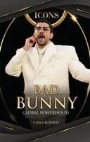 Carla Mooney - Bad Bunny: Global Powerhouse, Häftad. Tillgänglighet: Lägg i varukorg