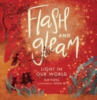 Sue Fliess - Flash and Gleam: Light in Our World, Häftad
