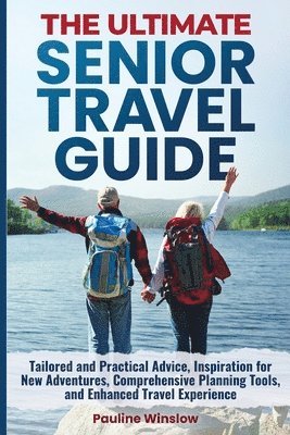 Pauline Winslow - Ultimate Senior Travel Guide, Häftad