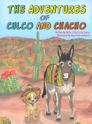 Patricia Garza Pinto - Adventures of Culco and Chacho, Inbunden