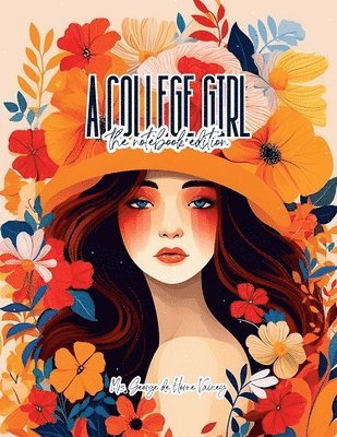 College Girl - Lined Journal - 8.5" x 11" - 208 Pages - College Ruled Notebook for Work and School