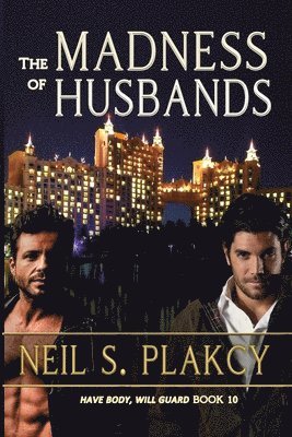 Neil S Plakcy - Madness of Husbands, Häftad