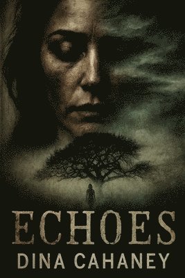 Dina Cahaney - Echoes, Häftad