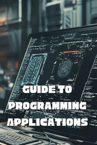 Guide to Programming Applications