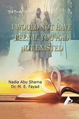 Nadia Abu Shama - Fourth Symphony I would not have been if you had not existed, Häftad. Tillgänglighet: Lägg i varukorg