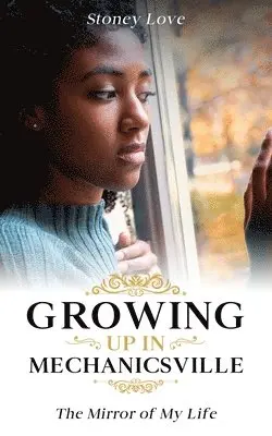 Christina Stone - Growing up in Mechanicsville, Häftad. Tillgänglighet: Lägg i varukorg