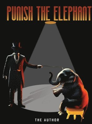 The Author - Punish the Elephant, Inbunden