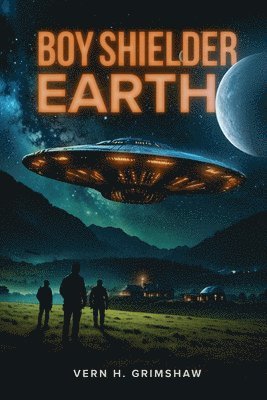 Vern H Grimshaw - Boy Shielder EARTH, Häftad