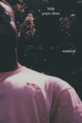 Madarryl Mial - Selah, The Prayer Closet, Häftad