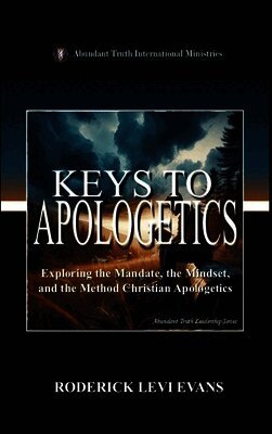 Roderick Levi Evans - Keys to Apologetics, Inbunden