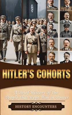 History Encounters - Hitler's Cohorts, Häftad
