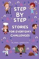 Step by Step Stories for Everyday Challenges