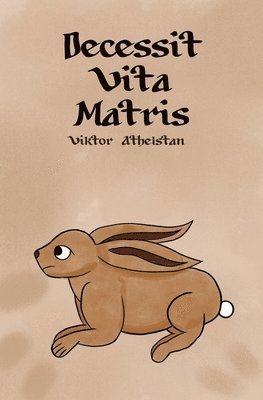 Viktor Athelstan - Decessit Vita Matris, Häftad. Tillgänglighet: Lägg i varukorg