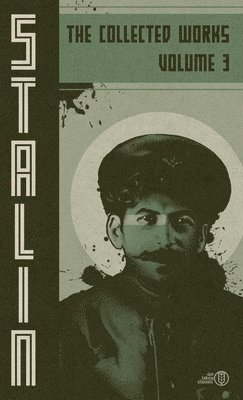 Josef V Stalin - Collected Works of Josef Stalin, Inbunden