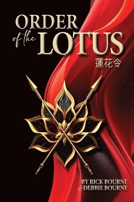 Rick Bourne, Debbie Bourne - Order of the Lotus, Häftad