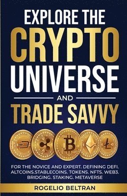 Beltran - Explore the Crypto Universe and Trade Savvy, Häftad