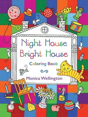 Monica Wellington - Night House Bright House Coloring Book, Häftad. Tillgänglighet: Lägg i varukorg
