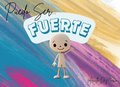 Puedo Ser Fuerte