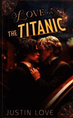 Justin Love - Love on the Titanic, Häftad