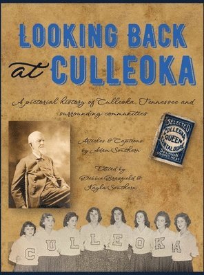 Adam Southern, Debbie Brasfield, Kayla Southern - Looking Back at Culleoka, Inbunden. Tillgänglighet: Lägg i varukorg