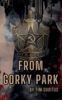 Tim Guditus - From Gorky Park, Inbunden