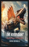 The River Giant