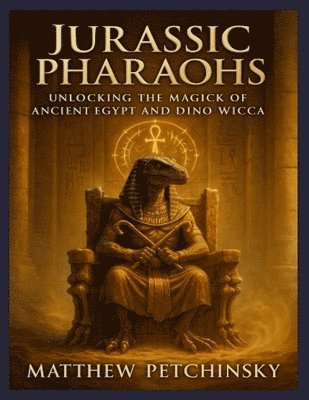 Matthew Petchinsky - Jurassic Pharaohs, Häftad. Tillgänglighet: Lägg i varukorg