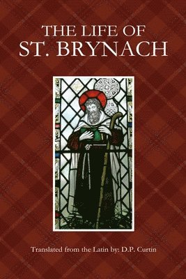 Life of St. Brynach, Häftad
