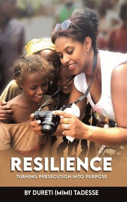 Dureti (Mimi) Tadesse - Resilience, Inbunden