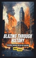 Blazing Through History