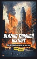 Blazing Through History