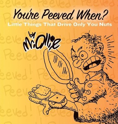 Ollie - You're Peeved When?, Inbunden