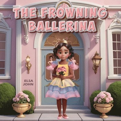 Elsa John - Frowning Ballerina, Häftad