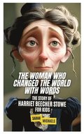 The Woman Who Changed the World with Words