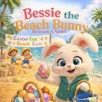 Brittany A Sadel - Bessie The Beach Bunny, Häftad. Tillgänglighet: Lägg i varukorg