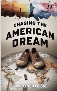 Chasing the American Dream